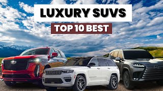 Top 10 BEST Luxury SUVs You Can Buy For 2024  Expert Picks For Reliability amp Value [upl. by Efram]