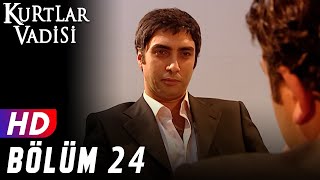 Kurtlar Vadisi  24Bölüm  FULL HD YENİ [upl. by Esaele]