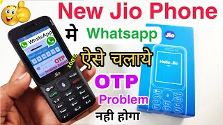 New Jio Phone मे Whatsapp ऐसे चलाये  OTP Problem नही होगा  New Jio Phone F320B 🔥 [upl. by Roche]