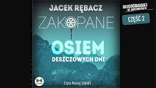 Osiem deszczowych dni  J Rębacz  23 [upl. by Yblehs99]