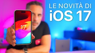 iOS 17 ORA DISPONIBILE  Tutte le Novità [upl. by Laenej]