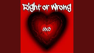 Right Or Wrong [upl. by Jacquenette]