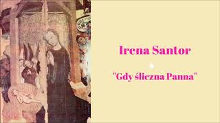 Irena Santor  Gdy śliczna Panna Official Audio [upl. by Alil]