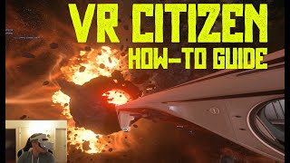 Star Citizen VR  Quick How To Play in VR Guide works with EAC [upl. by Eelirak918]