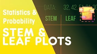 Stem amp Leaf Plots  Probability  Maths  FuseSchool [upl. by Lauter859]