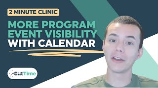 CutTime 2 Minute Clinic More Event Visibility With Calendars [upl. by Kallista]