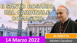 IL SANTO ROSARIO di oggi 14 Marzo 2022 recitato con Il Cardinale Angelo Comastri [upl. by Anderegg]