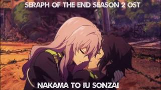 Seraph of the end Season 2 OST  Nakama to iu sonzai FULL HD [upl. by Enneillij16]