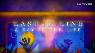 LAST IN LINE A Day In The Life  Official Video [upl. by Ashil]