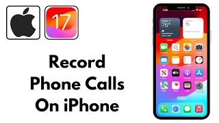 How to Record Call On iPhone  How to Record iPhone Calls  iPhone Call Recording  On iOS [upl. by Anaujat]