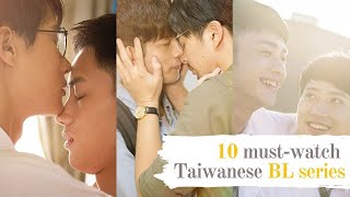 10 MustWatch Taiwanese BL Series [upl. by Nalim675]