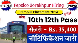 pepsico company Gorakhpur  pepsico company Gida Gorakhpur job  Lastest job vacancy pepsi Company [upl. by Ardnek81]