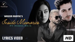 Inside Memories  Waseem Mumtaz ft Kamal Raja  Kamal Raja New Song  Lyrics Video  Punjabi Songs [upl. by Asyal956]