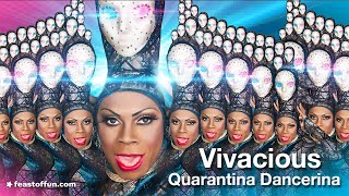 Vivacious Drag Queen Quarantina Dancerina amp RuPauls Drag Race [upl. by Marci635]