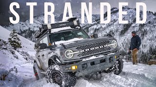 STRANDED In a SNOW STORM… Bronco Mod Failed Me [upl. by Annaear]