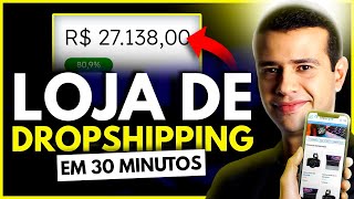 COMO CRIAR UMA LOJA DE DROPSHIPPING DO ZERO [upl. by Skilken]