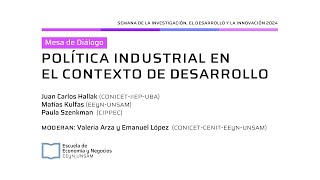 Apertura  POLÍTICA INDUSTRIAL EN EL CONTEXTO DE DESARROLLO [upl. by Earlie]