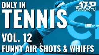 Best Air Shots Whiffs And Misses 🤭  ONLY IN TENNIS VOL12 [upl. by Gellman469]