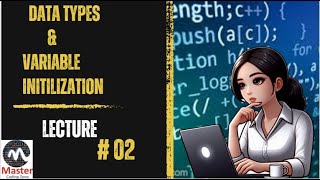 Data Types amp Variable Initialization [upl. by Bonnette626]