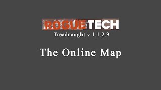 The Roguetech Online Map Guide Battletech Roguetech Treadnaught [upl. by Ynad]