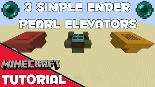 3 Simple Ender Pearl Elevators  Minecraft Tutorial [upl. by Eornom]