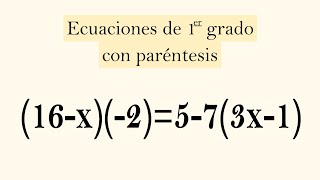 CÓMO RESOLVER ECUACIONES DE PRIMER GRADO CON PARÉNTESIS Matemáticas Básicas [upl. by Girhiny]