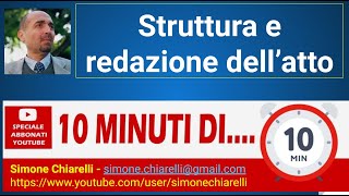 10 minuti di quotstruttura e redazione di un atto amministrativoquot [upl. by Orabelle]