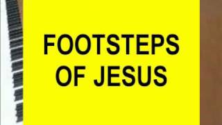 Footsteps of Jesus Sweetly Lord have we heard Thee calling [upl. by Eenaffit]