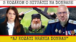 SLOVÁ KOZÁKA KTORÉ SA ZÁPADU NEBUDÚ PÁČIŤ DONBAS BUDE POD RUSKOM UŽ ONEDLHO [upl. by Ahsitneuq921]