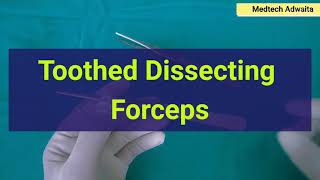 Toothed Dissecting Forceps [upl. by Ruprecht191]