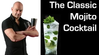 Mojito Cocktail How to make a Classic Mojito Cocktail with Paul Martin [upl. by Nyrtak]