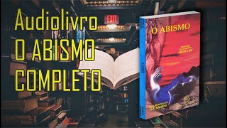 Audiolivro Completo O Abismo  RA Ranieri  Audiobook Espírita  PORTUGUÊS YouTube [upl. by Ardnuahsal]