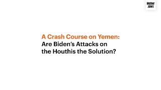 The Foreign Policy Crash Course on Yemen and the Houthis You Need [upl. by Aribold]