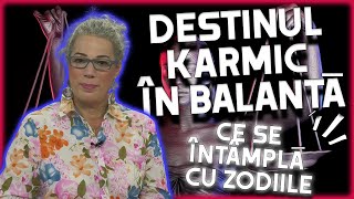 Horoscop karmic realizat de Camelia Pătrășcanu Destinul karmic e în zodia Balanță [upl. by Apfelstadt]