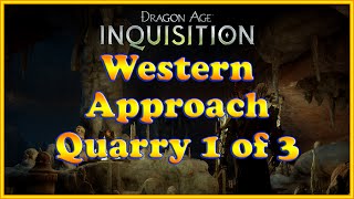 Dragon Age Inquisition  Quarry  Western Approach 1 of 3 [upl. by Llecrad]