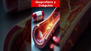 🩸💊 Ibuprofeno y Coágulos💊🩸 [upl. by Oleg]