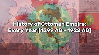 History of Ottoman Empire Every Year 1299 AD  1922 AD [upl. by Dnarb390]