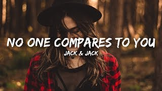 Jack amp Jack  No One Compares To You Lyrics [upl. by Htebazileyram522]