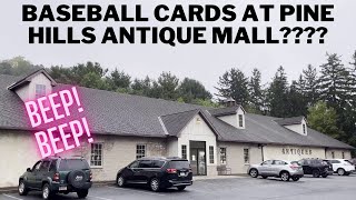 Baseball Cards at Pine Hills Antique Mall Will I Find Any [upl. by Bigner864]