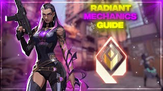 How To Get RADIANT Mechanics FULL GUIDE  Valorant 2024 [upl. by Heyde881]