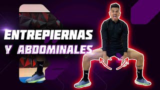 🦵RUTINA de ENTREPIERNAS y ABDOMINALES [upl. by Torrence]