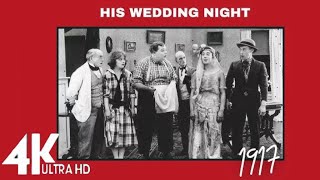 Roscoe Fatty Arbuckle ClassicHis Wedding Night🎬4k Colorized Full Movie  Short Comedy  1917 新婚之夜 [upl. by Eseekram120]