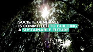 Societe Generale Group  Supporting our clients in the energy transition [upl. by Niu]