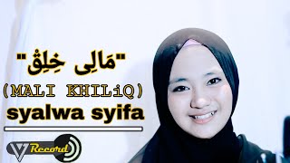 MALI KHILIQ COVER BY SALWA SYIFA [upl. by Siwel952]