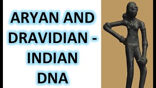 Aryan and Dravidian  Indian DNA History [upl. by Ruth48]