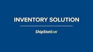 Inventory Management Solution in ShipStation [upl. by Garate201]