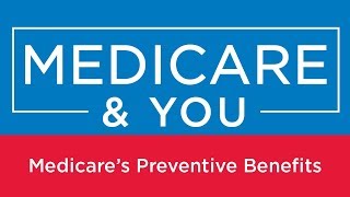 Medicare amp You Medicares Preventive Benefits [upl. by Hartnett]