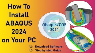 How to install ABAQUS 2024  DS SIMULIA Suite ABAQUS 2024 Installation [upl. by Boynton906]