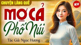 Chuyện làng quê hay nhất Mợ cả phố núi  Chuyện làng quê CLQ [upl. by Aisatana44]