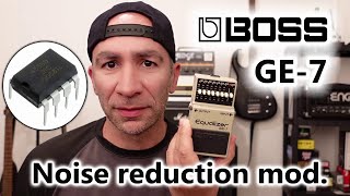 Boss GE7 Low Noise Modification [upl. by Lekym419]